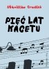 Pięć lat kacetu 