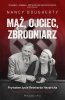 Mąż, ojciec, zbrodniarz. Prywatne życie Reinharda Heydricha 