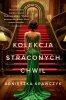 Kolekcja straconych chwil 