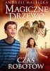 Czas robotów. Magiczne Drzewo. Tom 10. Wydawnictwo Znak 