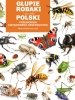 Głupie robaki i inne takie Polski 
