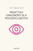 Praktyka uważności dla początkujących 