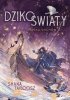 Rzeka duchów. Dzikoświaty 