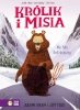 Nie taki Król straszny. Królik i Misia 