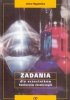 Zadania dla uczestników konkursów chemicznych 