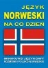 Język norweski na co dzień. Rozmówki polsko-norweskie + CD 
