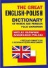 The Great English-Polish Dictionary of Words and Phrases plus Grammar. Wielki słownik angielsko-pols 