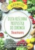 Nowotwory. Dieta roślinna przepustką do zdrowia 