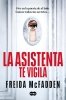 La asistenta te vigila 