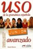 Uso de la gramatica espanola. Junior. Avanzado 