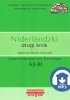 Niderlandzki drugi krok wydanie 2. Podręcznik do nauki niderlandzkiego z nagraniami MP3 i darmowym dostępem do e-platformy (poziom A2/B1) 