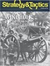 Strategy & Tactics #313 Windhoek Southwest Africa 1914-15