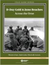 D-Day Gold & Juno Beaches: Across the Orne