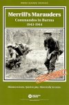 Merrill's Marauders: Commandos in Burma 1943-1944