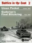 Battles in the East 2: Uman Pocket and Guderian's Last Blitzkrieg