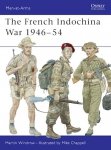 MEN-AT-ARMS 322 The French Indochina War 1946-54
