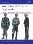 MEN-AT-ARMS 508 World War II Croatian Legionaries