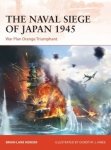 CAMPAIGN 348 The Naval Siege of Japan 1945