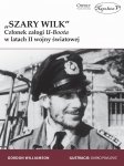 „Szary Wilk” – członek załogi U-Boota w latach II wojny światowej