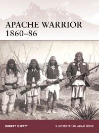 WARRIOR 172 Apache Warrior 1860–86 