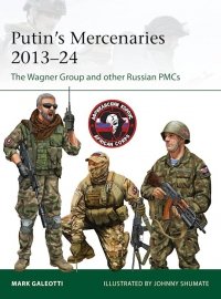 ELITE 265 Putin's Mercenaries, 2013–24 
