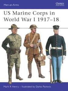 MEN-AT-ARMS 327 US Marine Corps in World War I 1917-18
