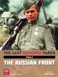 The Last Hundred Yards Volume 4: The Russian Front