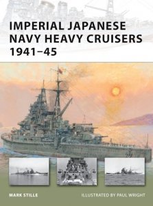 NEW VANGUARD 176 Imperial Japanese Navy Heavy Cruisers 1941–45