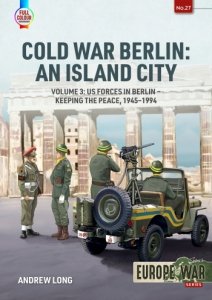 Cold War Berlin: an Island City Volume 3