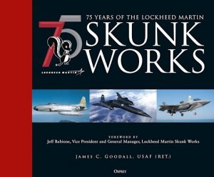 GENERAL AVIATION 75 years of the Lockheed Martin Skunk Works