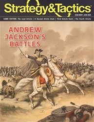 Strategy & Tactics #346 Andrew Jackson’s Battles