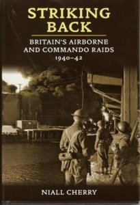 Striking Back: Britain's Airborne & Commando Raids 1940-42