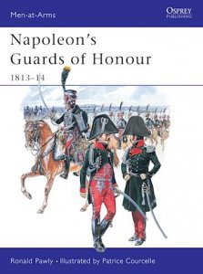 MEN-AT-ARMS 378 Napoleon's Guards of Honour