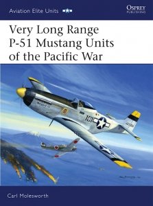AVIATION ELITE UNITS 021 Very Long Range P-51 Mustang Units of the Pacific War