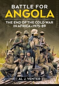 BATTLE FOR ANGOLA - The End of the Cold War in Africa c1975-89