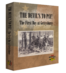 The Devil's To Pay! The First Day at Gettysburg