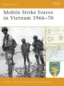 BATTLE ORDERS 030 Mobile Strike Forces in Vietnam 1966-70