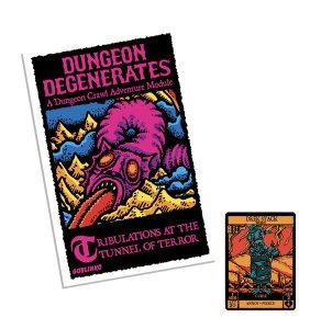 Dungeon Degenerates: Tribulations at the Tunnel of Terror