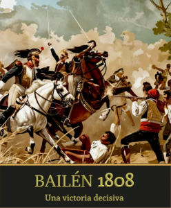 Bailén 1808: Una victoria decisiva 