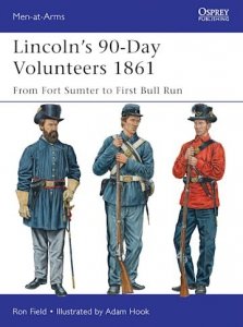 MEN-AT-ARMS 489 Lincoln’s 90-Day Volunteers 1861