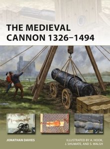 NEW VANGUARD 273 The Medieval Cannon 1326–1494