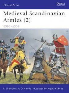 MEN-AT-ARMS 399 Medieval Scandinavian Armies (2)