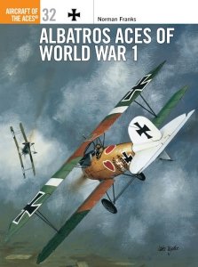 AIRCRAFT OF THE ACES 032 Albatros Aces of World War 1