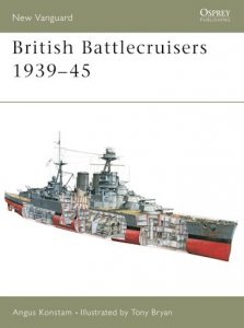 NEW VANGUARD 88 British Battlecruisers 1939–45