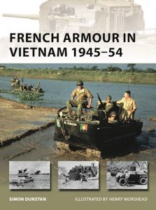 NEW VANGUARD 267 French Armour in Vietnam 1945–54