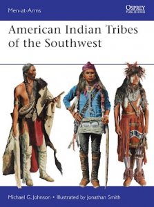 MEN-AT-ARMS 488 American Indian Tribes of the Southwest