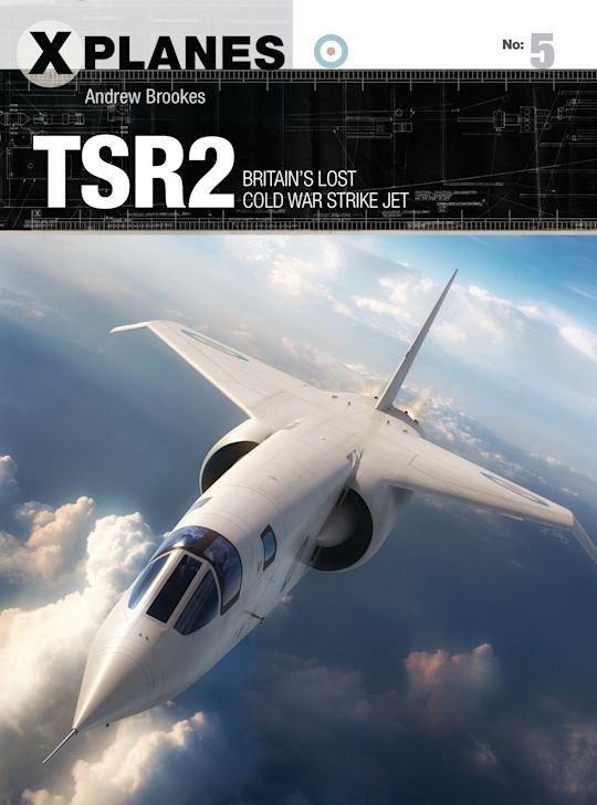 X-PLANES 05 TSR2 - Britain's lost Cold War strike jet