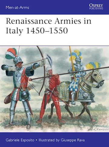 MEN-AT-ARMS 536 Renaissance Armies in Italy 1450–1550