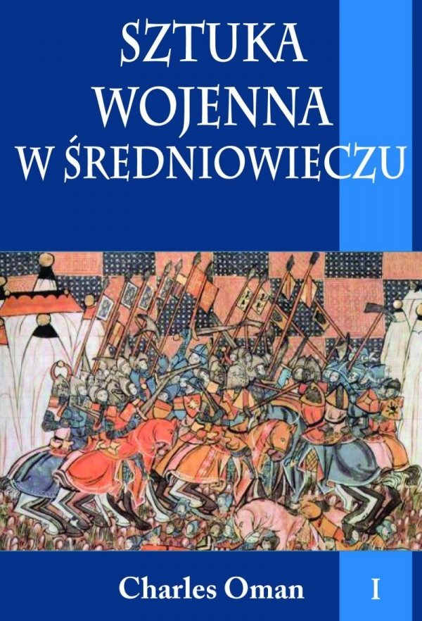 Sztuka wojenna w średniowieczu t.I
