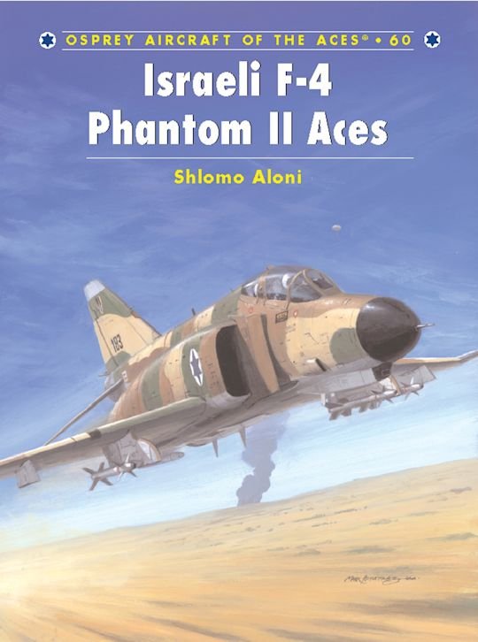 AIRCRAFT OF THE ACES 060 Israeli F-4 Phantom II Aces